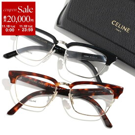 CELINE セリーヌ メガネ CL50026U メンズ サーモントブロー型 ハーフリム コンビネーション スクエア めがね 伊達メガネ ダテ 眼鏡 ロゴ クリングスタイプ アイウェア カラー3色