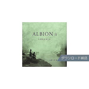 SPITFIRE AUDIO ( Xsbgt@CA I[fBI ) / ALBION - VOL.2 / LOEGRIA _E[h[iċx݃Z[