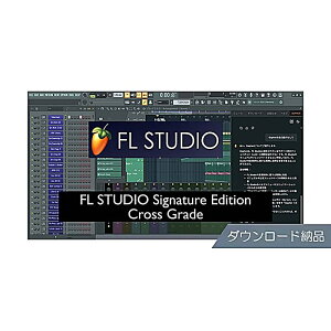 Image-Line(�C���[�W���C��) / FL STUDIO Signature �N���X�O���[�h�� �_�E�����[�h�[�i
