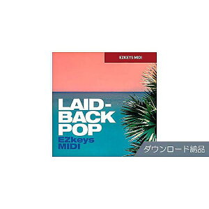 TOONTRACK ( gD[gbN ) / KEYS MIDI - LAID-BACK POPċx݃Z[