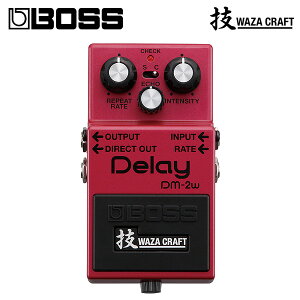 Boss({X) / DM-2W Delay (WAZA CRAFT) - fBC@sM^[GtFN^[ty[zubNtCf[