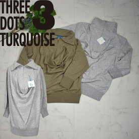 ＼全品大幅割引き♪棚卸しSALEも／日本製 Three Dots Turquoise 長袖 トレーナー カットソー スリードッツターコイズ トップス オーバーシャツ チュニック 1930 レディース 【大】カジュアル かわいい 大人 杢カーキ茶/杢グレー ジップアップ イエベ/ブルベ