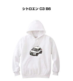 パーカー 車好き プレゼント 車 メンズ 誕生日 彼氏 イベント クリスマス 男性 シンプル かっこいい 外車 シトロエン C3 B6 送料無料