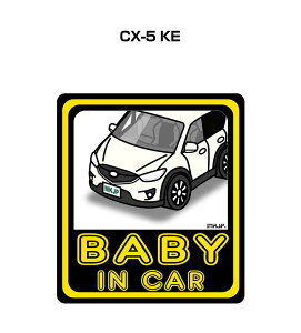 BABY IN CAR XebJ[ 2 xCr[CJ[ Ԃ񂪏Ă܂ S^] V[ 킢 }c_ CX-5 KE 