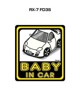 BABY IN CAR XebJ[ 2 xCr[CJ[ Ԃ񂪏Ă܂ S^] V[ 킢 }c_ RX-7 FD3S 