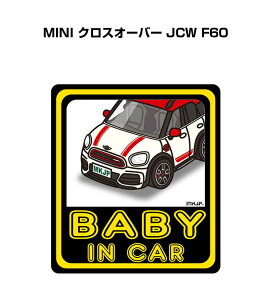 BABY IN CAR XebJ[ 2 xCr[CJ[ Ԃ񂪏Ă܂ S^] V[ 킢 O MINI NXI[o[ JCW F60 
