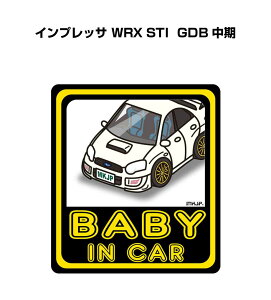 BABY IN CAR XebJ[ 2 xCr[CJ[ Ԃ񂪏Ă܂ S^] V[ 킢 Xo CvbT WRX STI GDB  