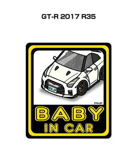 BABY IN CAR XebJ[ 2 xCr[CJ[ Ԃ񂪏Ă܂ S^] V[ 킢 jbT GT-R 2017 R35 