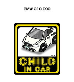 CHILD IN CAR ステッカー 2枚入り チャイルドインカー 子供が乗ってます 安全運転 シール かわいい 外車 BMW 318 E90 送料無料