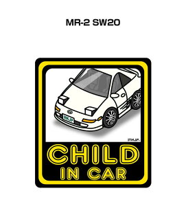 CHILD IN CAR XebJ[ 2 `ChCJ[ qĂ܂ S^] V[ 킢 g^ MR-2 SW20 
