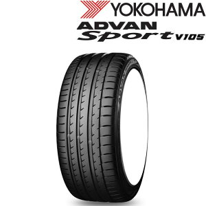 17C` 205/55ZR17 91Y YOKOHAMA ADVAN Sport V105S Rn} Aho X|[c T}[^CPi 4{Zbg