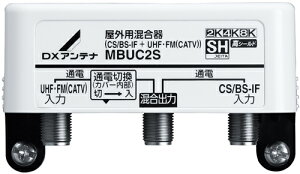 DXAei 2KE4KE8KΉ Op iCS/BS-IF+UHFEFM iCATVj j MBUC2S