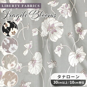 y11/1 ő1500~OFFN[|zoeBvg ʒ Y ^i[ 50ɏk tWCEu[X  LIBERTY FABRICS oeBEt@ubNX 24-3634206 Fragile Blooms z ԕ t[ n