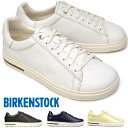 ビルケンシュトック スニーカー ベンドロー メンズ レディース レザー BENDLOW Birkenstock 白 黒 ホワイト ブラック レギュラー ナロー 幅広 幅狭1017721 1017722 1017723 1017724