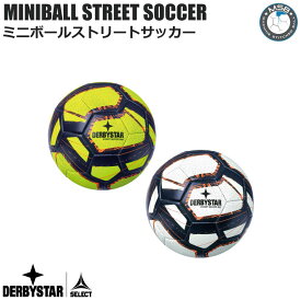 サッカー：ダービースター「DERBYSTAR」 MINIBALL STREET SOCCER ストリートサッカーミニ 2022/23 ミニサッカーボール 円周47cm【 4月お買い物マラソン 】