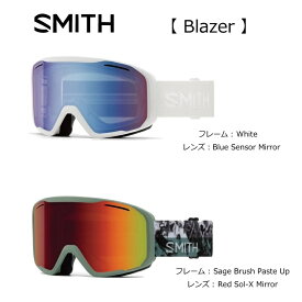 ゴーグル：SMITH スミス BLAZER ブレイザー/ミラーレンズ搭載/WHITE/Sage Brush Paste Up/アジアンフィット/眼鏡/メガネ/スキー/スノーボード/スノボ/ゲレンデ/パーク/オフピステ/バックカントリー/24-25ニューモデル【 ナカジマスポーツ 】