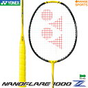 指定ガット代・張代無料!ヨネックス バドミントンラケット ナノフレア 1000 Z NANOFLARE 1000 Z NF-1000Z ライトニン…