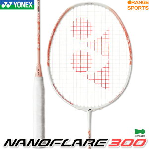 lbNX oh~gPbg imtA300(t[̂) zCg/T[sN(210) NANOFLARE 300 NF-300 oh~g 4U(83g)5E6 YONEX