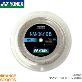 ヨネックス YONEX ナノジー98 ロール 200m NANOGY 98 NBG98 バドミントン ストリング ガット ゲージ：0.66mm/長さ200m 特性 反発