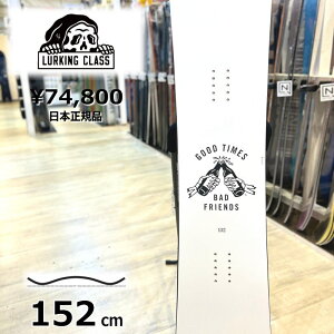 y[z Y Xm[{[h  ^ LURKING CLASS GOOD TIME BAD FRIENDS 152cm 24-25 [LONXObh^CobhtY Og g t[X^C nCubhLo[