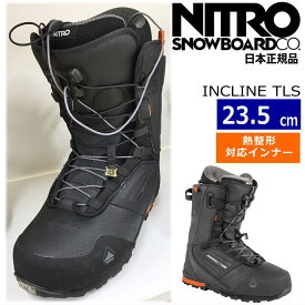 23-24 NITRO INCLINE TLS カラー:Black 23.5cm ナイトロ インクライン レディース スノーボードブーツ スピードレース 熱成型対応 日本正規品