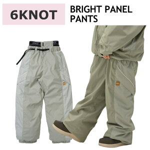 ★ 25-26 6KNOT BRIGHT PANEL PANTS カラー:BRIGHT KHAKI 6K2504 シックスノット スノボウェア レディース ウーマンズ パンツ スノーボード オーバーサイズ PNT 日本正規品