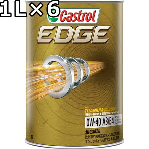 JXg[ GbW 0W-40 SN/CF Performance A3/B4 S 1L×6  s Ԏws Castrol EDGE