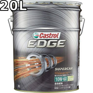 JXg[ GbW 10W-60 SN/CF Performance A3/B3,A3/B4 S 20L  s Ԏws Castrol EDGE