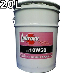uX GWIC [VOtH[~ 10W-50 SP/CF 100GXe m|}[ 20L  Lubross Engine Oil RACING FORMULA