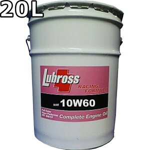 uX GWIC [VOtH[~ 10W-60 SM/CF 100GXe m|}[ 20L  Lubross Engine Oil RACING FORMULA
