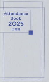 ＜出席簿＞ 2025 Attendance Book　 (B5変形判)