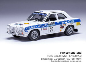 �y���������z�@IXO MODELS 1/43 �t�H�[�h �G�X�R�[�g MK1 RS1600 RAC�����[1974�N #23 B.Coleman - D.O'Sullivan �����i�_�C�L���X�g�~�j�J�[ RAC439