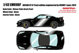 【●カタログ】【送料無料】　EIDOLON 1/43 NISSAN GT-R Track edition engineered by NISMO T-spec 2024 メテオフレークブラックパール 完成品ミニカー EM696F