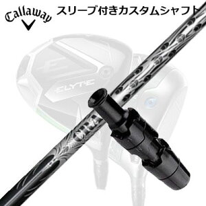 LEFC G[g/p_C AI X[N hCo[pX[utVtg NCW[ iC yʃ^CvCallaway SLEEVE and CUSTOM SHAFT ELYTE/PARADYM AI SMOKE/OTHER DRIVERS CRAZY-9 Dia