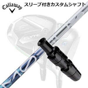 LEFC G[g/p_C AI X[N hCo[pX[utVtg fUC`[jO rEX Lbh DXCallaway SLEEVE and CUSTOM SHAFT ELYTE/PARADYM AI SMOKE/OTHER DRIVERS Design Tuning 
