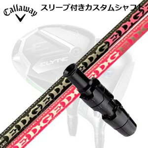 LEFC G[g/p_C AI X[N hCo[pX[utVtg GbW[NX EG 430-MKCallaway SLEEVE and CUSTOM SHAFT ELYTE/PARADYM AI SMOKE/OTHER DRIVERS EDGEWORKS EG 430-MK LOIN