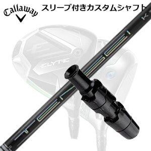 LEFC G[g/p_C AI X[N hCo[pX[utVtg eZC v zCg 1KV[YCallaway SLEEVE and CUSTOM SHAFT ELYTE/PARADYM AI SMOKE/OTHER DRIVERS TENSEI Pro White 1K Series