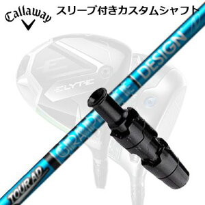 LEFC G[g/p_C AI X[N hCo[pX[utVtg cA[AD UBCallaway SLEEVE and CUSTOM SHAFT ELYTE/PARADYM AI SMOKE/OTHER DRIVERS TOUR AD UB