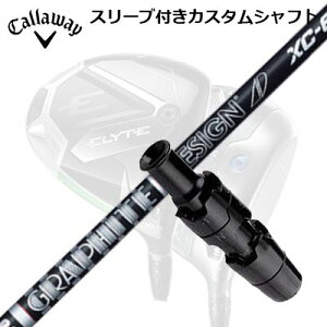 LEFC G[g/p_C AI X[N hCo[pX[utVtg cA[AD XCCallaway SLEEVE and CUSTOM SHAFT ELYTE/PARADYM AI SMOKE/OTHER DRIVERS TOUR AD XC