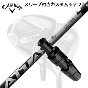 LEFC G[g/p_C AI X[N hCo[pX[utVtg UST}~ Ab^X RX EgubNCallaway SLEEVE and CUSTOM SHAFT ELYTE/PARADYM AI SMOKE/OTHER DRIVERS UST Mamiya ATTAS RX 