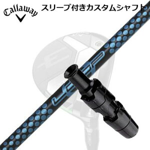 Callaway ELYTE/PARADYM FWpX[utVtg Loop Prototype FW SixLEFC p_C tFAEFCEbhpX[utVtg [v vg^Cv FW 6