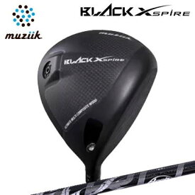 2023年モデル カスタムクラブ ムジーク ブラックエクスパイア ドライバー アーチゴルフ ネロMuziik BLACK XSPIRE Driver ArchGolf NERO