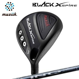 カスタムクラブ ムジーク 2024年モデル ブラックエクスパイア フェアウェイウッド USTマミヤ リンク ブルーEXMuziik BLACK XSPIRE FAIRWAY WOOD UST Mamiya LIN-Q BLUE EX