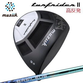 2021年モデル カスタムクラブ ムジーク ターフライダー2 ドライバー バシレウス 限定モデル トリプルエー ブレイド 2025Muziik TURFRIDER2 Driver BASILEUS AAA BLADE 2025