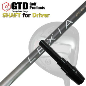 RN[[/GT455vX/GTD ubNACX460At@ hCo[p X[utVtg NVA LV[Y hCo[GTD Conqueror/455Plus/Black Ice 460Alpha/Others DRIVER SHAFT LEXIA L Series for DRIVER