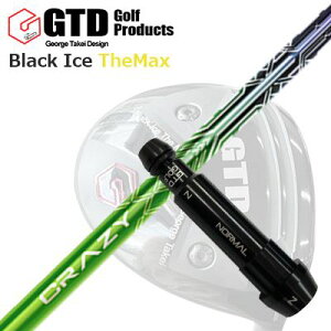 GTD ubNACX UE}bNXhCo[pX[utJX^VtgCustom Shaft with Sleeve for GTD Black Ice The Max DRIVER CRAZY LEV