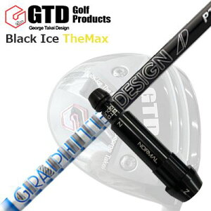 GTD ubNACX UE}bNXhCo[pX[utJX^VtgCustom Shaft with Sleeve for GTD Black Ice The Max DRIVER GRAPHITEDESIGN TOUR AD PT