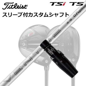 ^CgXg GT1/GT2/GT3/TSR1/TSR2/TSR3/TSi2/TSi3 tFAEFC^pX[utVtg tWN 胂f x^X zCgOrigenal Sleeve & Shaft for Titleist Fairway Metal FUJIKURA VENTUS zCg