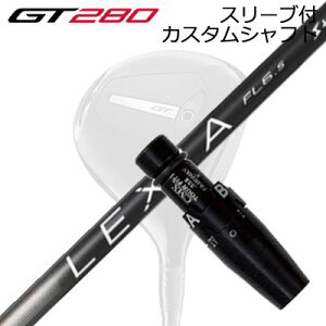 X[utJX^Vtg ^CgXg GT280 ~jhCo[p NVA LV[Y tFAEFCEbhSLEEVE & SHAFT for Titleist GT280 MINI DRIVER LEXIA L Series for FW