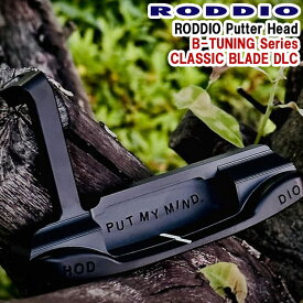 RODDIO PUTTER B-TUNING Series CLASSIC BLADE DLC ロッディオ パター Bチューニングシリーズ クラシックブレードDLC PH Series PHシリーズ
